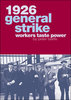 1926 General Strike: Workers Taste Power
